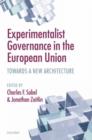 Image for Experimentalist governance in the European Union  : towards a new architecture