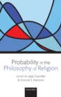 Image for Probability in the philosophy of religion