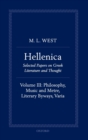 Image for HellenicaVolume III,: Philosophy, music and metre, literary byways, varia