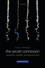 Image for The secret connexion  : causation, realism, and David Hume