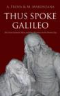 Image for Thus spoke Galileo  : the great scientist&#39;s ideas and their relevance to the present day