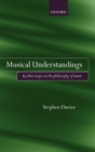 Image for Musical understandings  : and other essays on the philosophy of music