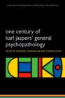 Image for One century of Karl Jaspers&#39; psychopathology