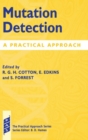 Image for Mutation detection  : a practical approach