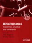 Image for Bioinformatics  : sequence, structure, and databanks
