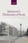 Image for Jamieson&#39;s dictionary of Scots  : the story of the first historical dictionary of the Scots language