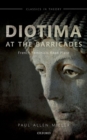 Image for Diotima at the barricades  : French feminists read Plato