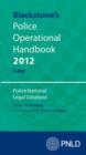 Image for Blackstone&#39;s police operational handbook 2012  : police national legal database