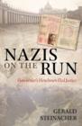 Image for Nazis on the run  : how Hitler's henchmen fled justice