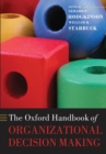 Image for The Oxford handbook of organizational decision making