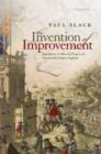 Image for The invention of improvement  : information and material progress in seventeenth-century England