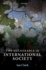 Image for The Vulnerable in International Society