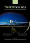 Image for Targeted killings  : law and morality in an asymmetrical world