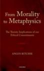 Image for From Morality to Metaphysics