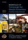 Image for Essentials of toxicology for health protection  : a handbook for field professionals