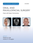 Image for Challenging concepts in oral and maxillofacial surgery  : cases with expert commentary