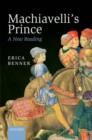 Image for Machiavelli&#39;s Prince  : a new reading
