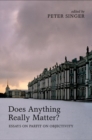 Image for Does anything really matter?  : Parfit on objectivity