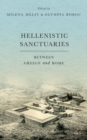Image for Hellenistic sanctuaries  : between Greece and Rome