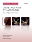 Image for Challenging concepts in obstetrics and gynaecology  : cases with expert commentary
