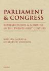 Image for Parliament and Congress  : representation and scrutiny in the twenty-first century