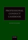 Image for Professional conduct casebook