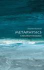 Image for Metaphysics  : a very short introduction