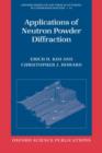 Image for Applications of Neutron Powder Diffraction