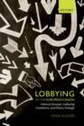 Image for Lobbying in the European Union  : interest groups, lobbying coalitions, and policy change