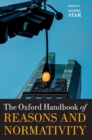 Image for The Oxford Handbook of Reasons and Normativity