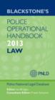 Image for Blackstone&#39;s police operational handbook 2013  : law
