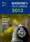 Image for Blackstone&#39;s police manualVolume 4,: General police duties 2013 : v. 4 : General Police Duties