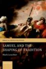 Image for Samuel and the Shaping of Tradition