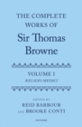 Image for The Complete Works of Sir Thomas Browne: Volume 1