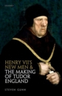 Image for Henry VII&#39;s New Men and the Making of Tudor England