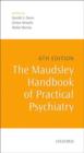 Image for The Maudsley Handbook of Practical Psychiatry