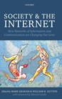 Image for Society and the Internet  : how networks of information and communication are changing our lives