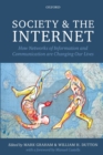 Image for Society and the Internet  : how networks of information and communication are changing our lives