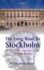 Image for The long road to Stockholm  : the story of magnetic resonance imaging - an autobiography