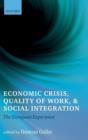 Image for Economic Crisis, Quality of Work, and Social Integration