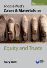 Image for Todd &amp; Watt&#39;s cases &amp; materials on equity and trusts