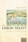 Image for The Lisbon Treaty  : law, politics, and treaty reform
