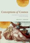 Image for Conceptions of cosmos  : from myths to the accelerating Universe