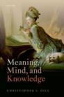 Image for Meaning, Mind, and Knowledge