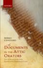Image for The documents in the attic orators  : laws and decrees in the public speeches of the Demosthenic corpus