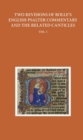 Image for Two revisions of Rolle&#39;s English psalter commentary and the related canticlesVolume I