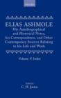 Image for Elias Ashmole: His Autobiographical and Historical Notes, his Correspondence, and Other Contemporary Sources Relating to his Life and Work, Vol. 5: Index