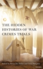 Image for The Hidden Histories of War Crimes Trials