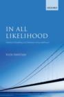 Image for In all likelihood  : statistical modelling and inference using likelihood