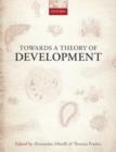 Image for Towards a Theory of Development
